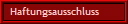 Haftungsausschluss