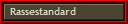 Rassestandard