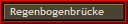 Regenbogenbr�cke