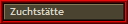 Zuchtst�tte